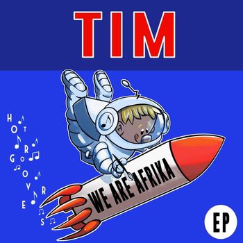 Tim - We Are Afrika