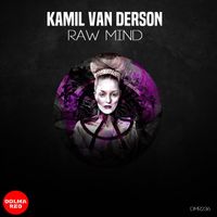 Kamil van Derson - Raw Mind