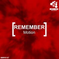 Motion - Remember