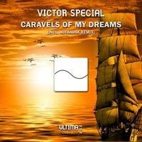 Victor Special - Caravels of My Dreams