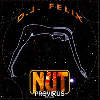 DJ Felix - Nut Is The Night