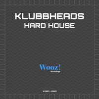 Klubbheads - Hard House