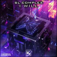 SL Complex - I Will