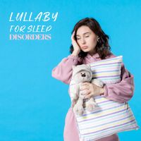 Soothing Chill Out for Insomnia - Lullaby for Sleep Disorders: Ambient Music, Calm Instrumental New Age, Insomnia Therapy