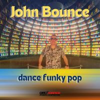 John Bounce - Dance Funky Pop (Bounce Edition)