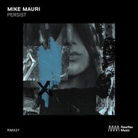 Mike Mauri - Persist