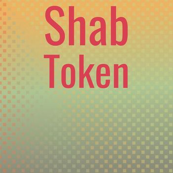 Various Artists - Shab Token