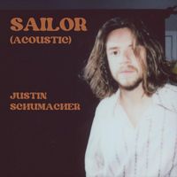 Justin Schumacher - Sailor (Acoustic)
