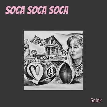 SOLOK - Soca Soca Soca (Explicit)