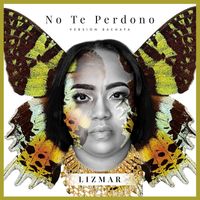Lizmar Encarnacion - No Te Perdono Version Bachata