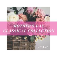 The St Petra Russian Symphony Orchestra - Mother's Day Classical Collection: Bach