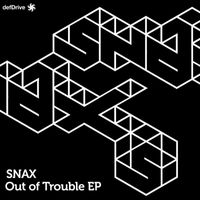 Snax - Out of Trouble
