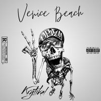 Krytikal - VENICE BEACH (Explicit)