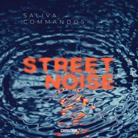 Saliva Commandos - Street Noise