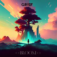 Grief - Bloom