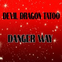 Devil Dragon Tatoo - Danger Way
