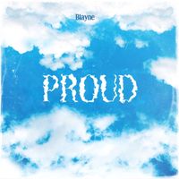 Blayne - Proud