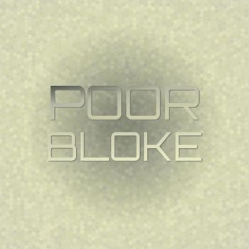 Various Artists - Poor Bloke