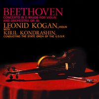 Leonid Kogan - Beethoven: Concerto for Violin and Orchestra in D Major, Op. 61