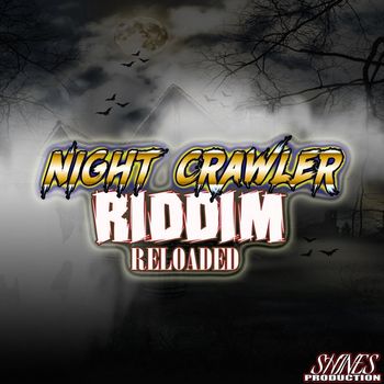 Various Artist - Night Crawler Riddim Reloaded