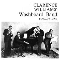 Clarence Williams & His Washboard Band - Clarence Williams' Washboard Band, Vol. 1