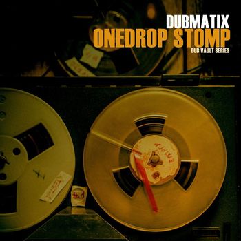 Dubmatix - Onedrop Stomp