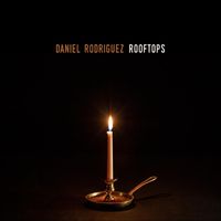 Daniel Rodriguez - Rooftops