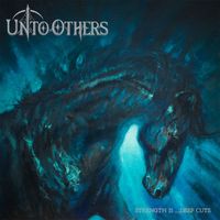 Unto Others - Strength II…Deep Cuts (Explicit)