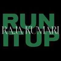 Raja Kumari - RUN IT UP (Explicit)