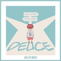 All Is Well - Deuce