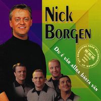 Nick Borgen - Du e´ vår allra bästa vän
