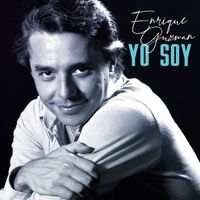 Enrique Guzman - Yo Soy (2023 Remastered)