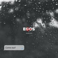 Egos - Come stai? (feat. Marnage)