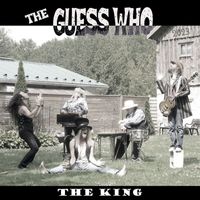 The Guess Who - The King
