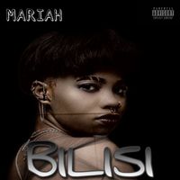 Mariah - Bilisi (Explicit)