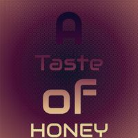 Various Artist - A Taste of Honey