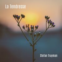 Stefan Truyman - La Tendresse