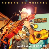Arturo Jorge y El Cuarteto Tradicion - Vamos Al Valle Del Elqui (Vamos Al Baile)