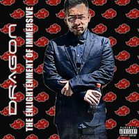 Dragon - The Enlightenment of Immersive (Explicit)