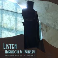Harrison and Dunkley - Listen