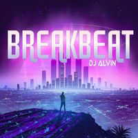 DJ Alvin - Breakbeat