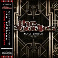 The Poodles - Never Enough (Japan Bonus Track)
