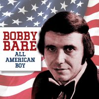 Bobby Bare - All-American Boy