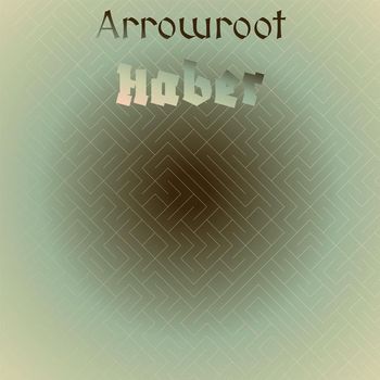 Various Artists - Arrowroot Haber