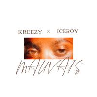 Kreezy - Mauvais (Explicit)