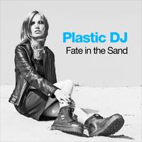 Plastic DJ - Fate in the Sand