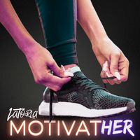 LaToria - Motivather