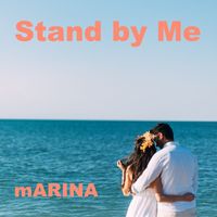 Marina - Stand by Me