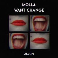 Molla - Want Change