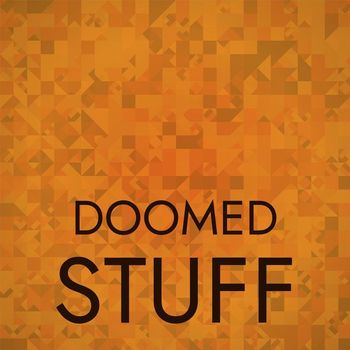 Various Artists - Doomed Stuff
